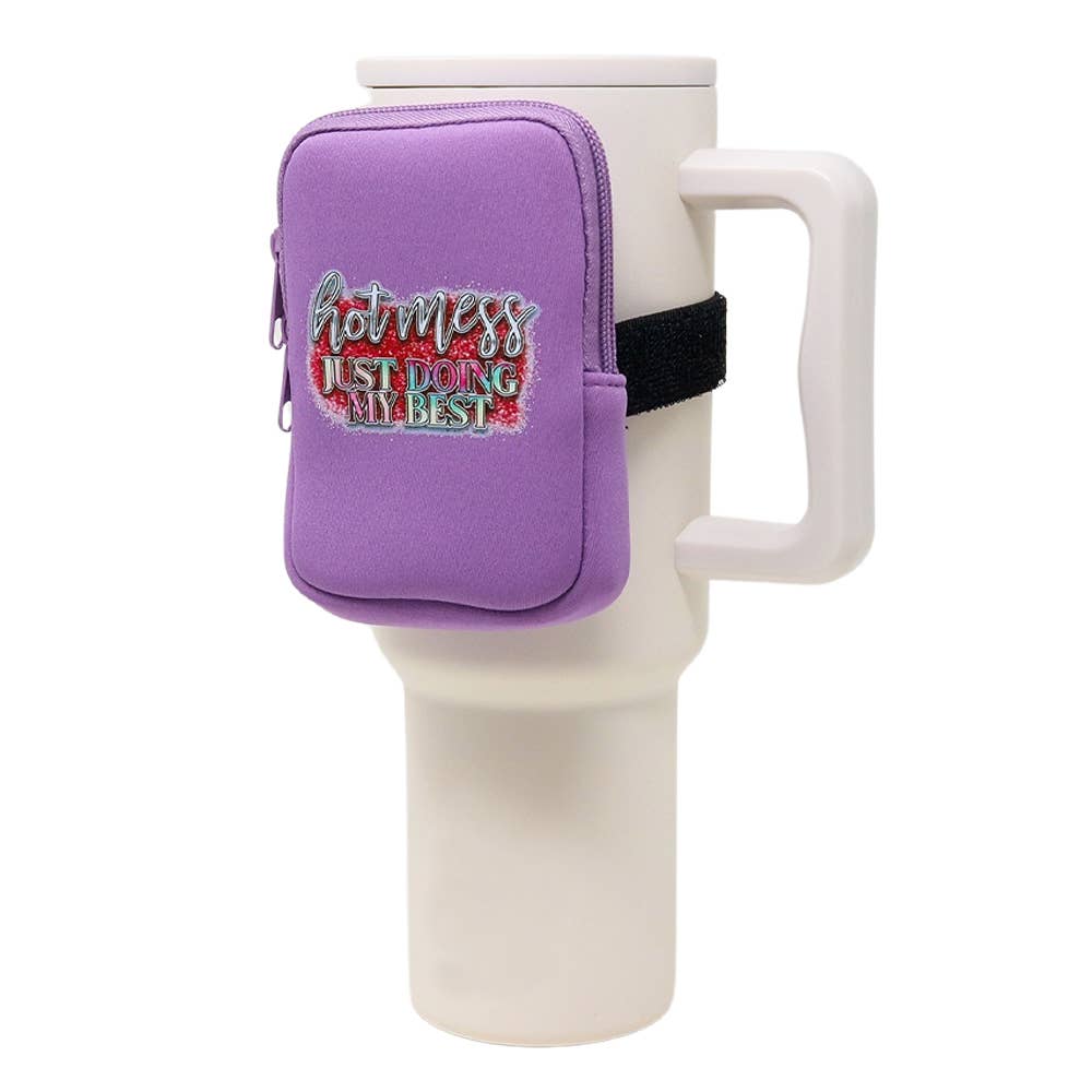 Neoprene Tumbler Bag |  Hot Mess