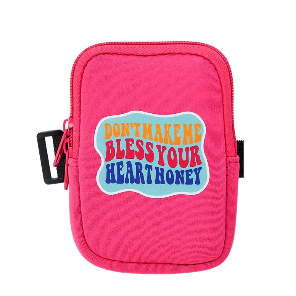 Tumbler Bag | Don't Make Me Bless Your Heart Honey