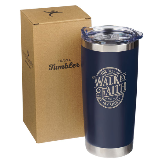 Walk By Faith Stainless Steel Tumbler